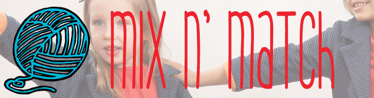 Mix n' Match Basics
